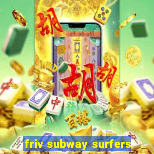 friv subway surfers